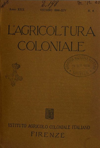 L'agricoltura coloniale organo dell'Istituto agricolo coloniale italiano e dell'Ufficio agrario sperimentale dell'Eritrea