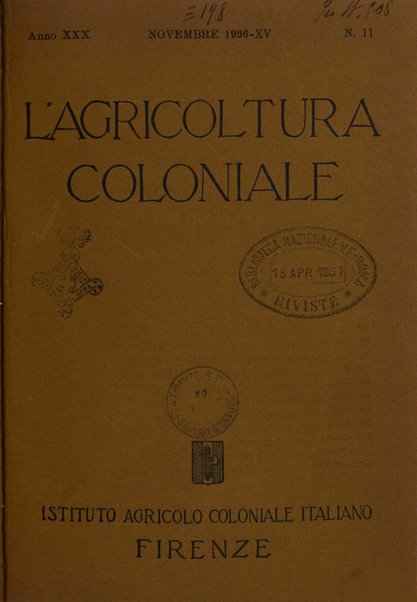 L'agricoltura coloniale organo dell'Istituto agricolo coloniale italiano e dell'Ufficio agrario sperimentale dell'Eritrea