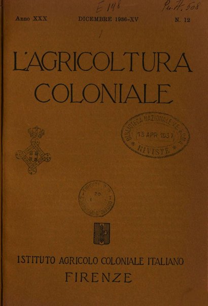 L'agricoltura coloniale organo dell'Istituto agricolo coloniale italiano e dell'Ufficio agrario sperimentale dell'Eritrea