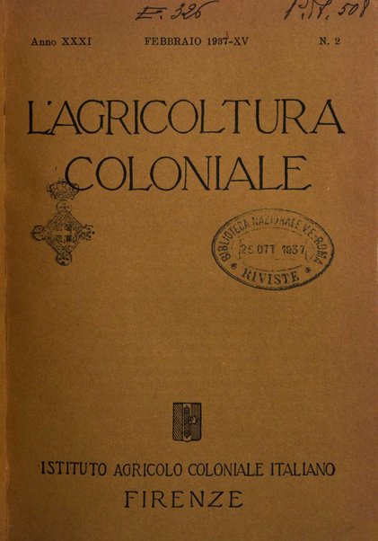 L'agricoltura coloniale organo dell'Istituto agricolo coloniale italiano e dell'Ufficio agrario sperimentale dell'Eritrea