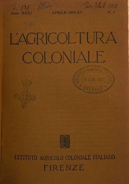 L'agricoltura coloniale organo dell'Istituto agricolo coloniale italiano e dell'Ufficio agrario sperimentale dell'Eritrea