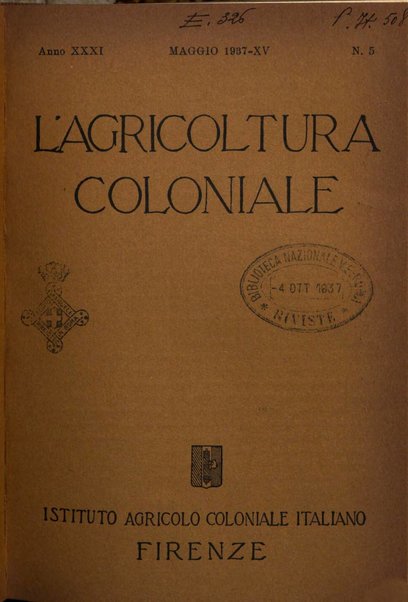 L'agricoltura coloniale organo dell'Istituto agricolo coloniale italiano e dell'Ufficio agrario sperimentale dell'Eritrea