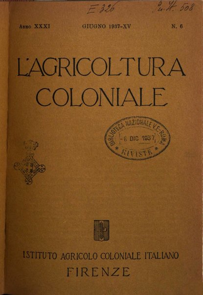 L'agricoltura coloniale organo dell'Istituto agricolo coloniale italiano e dell'Ufficio agrario sperimentale dell'Eritrea