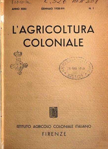 L'agricoltura coloniale organo dell'Istituto agricolo coloniale italiano e dell'Ufficio agrario sperimentale dell'Eritrea