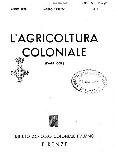 L'agricoltura coloniale organo dell'Istituto agricolo coloniale italiano e dell'Ufficio agrario sperimentale dell'Eritrea