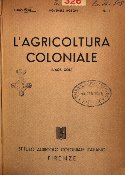 L'agricoltura coloniale organo dell'Istituto agricolo coloniale italiano e dell'Ufficio agrario sperimentale dell'Eritrea