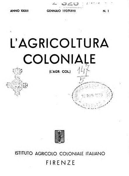 L'agricoltura coloniale organo dell'Istituto agricolo coloniale italiano e dell'Ufficio agrario sperimentale dell'Eritrea