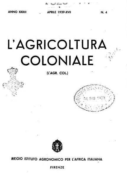 L'agricoltura coloniale organo dell'Istituto agricolo coloniale italiano e dell'Ufficio agrario sperimentale dell'Eritrea