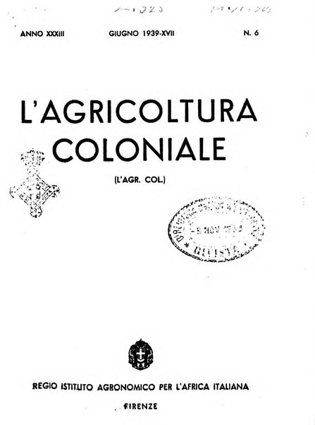 L'agricoltura coloniale organo dell'Istituto agricolo coloniale italiano e dell'Ufficio agrario sperimentale dell'Eritrea