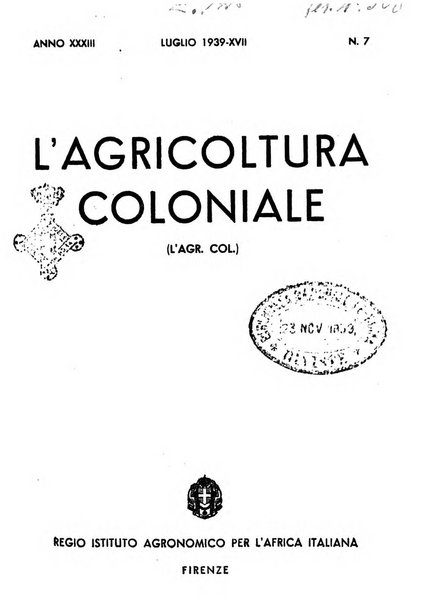 L'agricoltura coloniale organo dell'Istituto agricolo coloniale italiano e dell'Ufficio agrario sperimentale dell'Eritrea