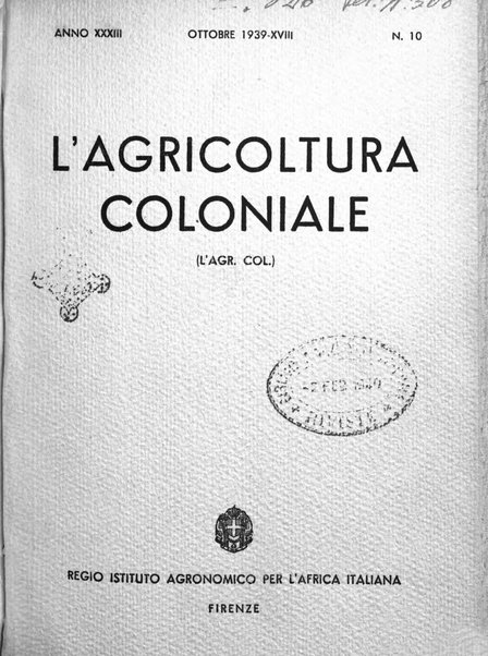 L'agricoltura coloniale organo dell'Istituto agricolo coloniale italiano e dell'Ufficio agrario sperimentale dell'Eritrea