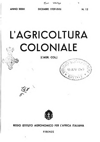 L'agricoltura coloniale organo dell'Istituto agricolo coloniale italiano e dell'Ufficio agrario sperimentale dell'Eritrea