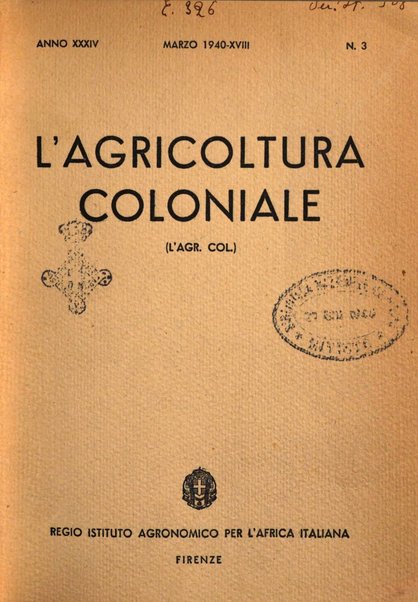 L'agricoltura coloniale organo dell'Istituto agricolo coloniale italiano e dell'Ufficio agrario sperimentale dell'Eritrea