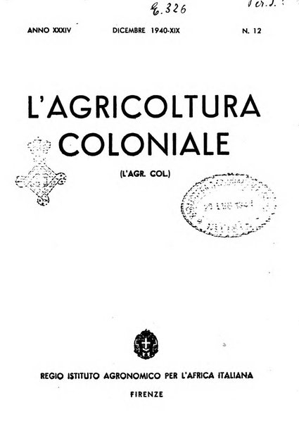 L'agricoltura coloniale organo dell'Istituto agricolo coloniale italiano e dell'Ufficio agrario sperimentale dell'Eritrea