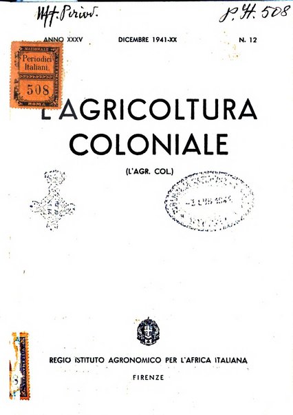 L'agricoltura coloniale organo dell'Istituto agricolo coloniale italiano e dell'Ufficio agrario sperimentale dell'Eritrea