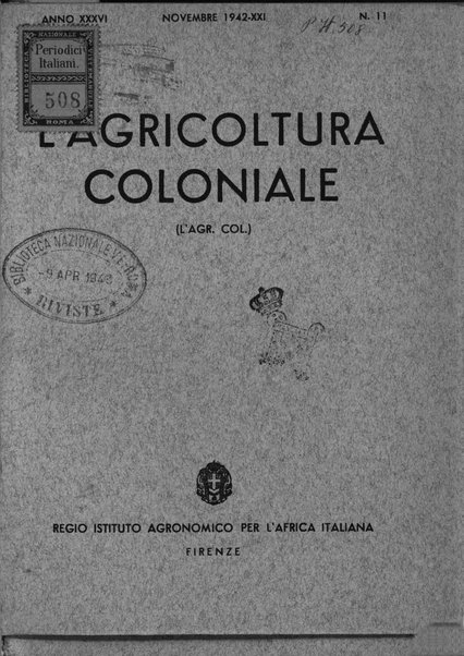 L'agricoltura coloniale organo dell'Istituto agricolo coloniale italiano e dell'Ufficio agrario sperimentale dell'Eritrea