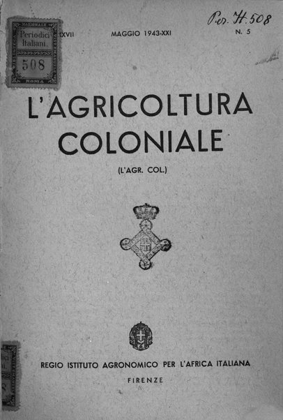 L'agricoltura coloniale organo dell'Istituto agricolo coloniale italiano e dell'Ufficio agrario sperimentale dell'Eritrea