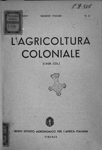 L'agricoltura coloniale organo dell'Istituto agricolo coloniale italiano e dell'Ufficio agrario sperimentale dell'Eritrea