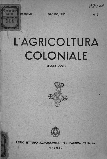 L'agricoltura coloniale organo dell'Istituto agricolo coloniale italiano e dell'Ufficio agrario sperimentale dell'Eritrea