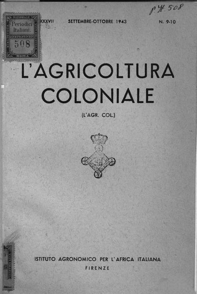 L'agricoltura coloniale organo dell'Istituto agricolo coloniale italiano e dell'Ufficio agrario sperimentale dell'Eritrea