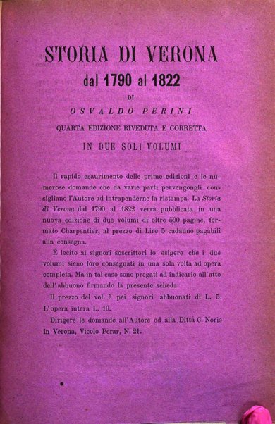 Archivio storico veronese Raccolta di documenti e notizie riguardanti la storia politica, amministrativa, letteraria e scientifica della città e della provincia