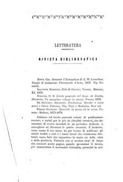 Archivio storico veronese Raccolta di documenti e notizie riguardanti la storia politica, amministrativa, letteraria e scientifica della città e della provincia