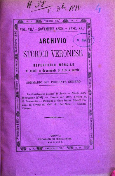 Archivio storico veronese Raccolta di documenti e notizie riguardanti la storia politica, amministrativa, letteraria e scientifica della città e della provincia