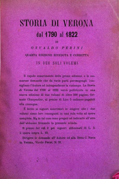 Archivio storico veronese Raccolta di documenti e notizie riguardanti la storia politica, amministrativa, letteraria e scientifica della città e della provincia