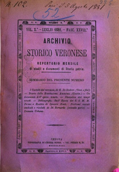 Archivio storico veronese Raccolta di documenti e notizie riguardanti la storia politica, amministrativa, letteraria e scientifica della città e della provincia