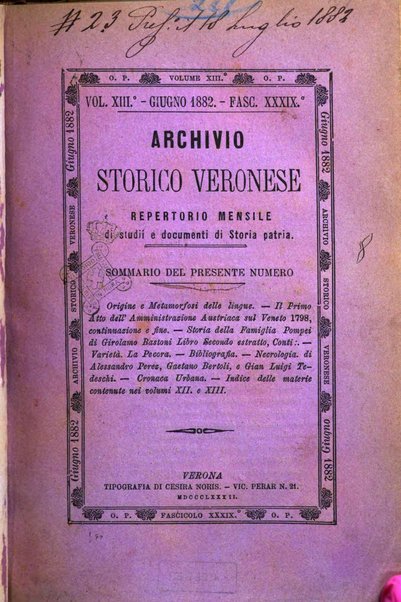 Archivio storico veronese Raccolta di documenti e notizie riguardanti la storia politica, amministrativa, letteraria e scientifica della città e della provincia