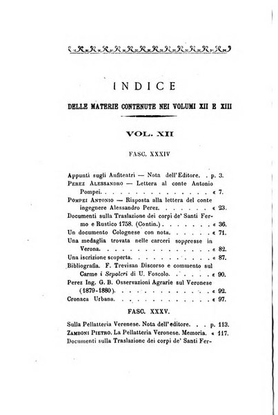 Archivio storico veronese Raccolta di documenti e notizie riguardanti la storia politica, amministrativa, letteraria e scientifica della città e della provincia