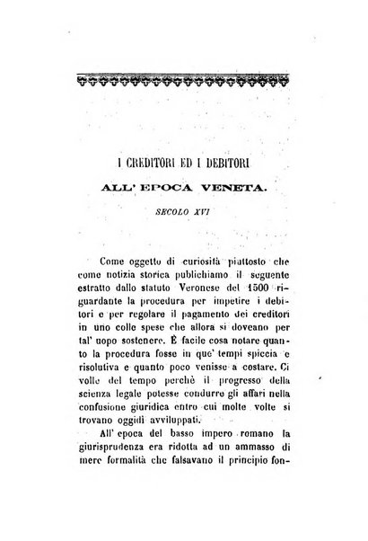 Archivio storico veronese Raccolta di documenti e notizie riguardanti la storia politica, amministrativa, letteraria e scientifica della città e della provincia