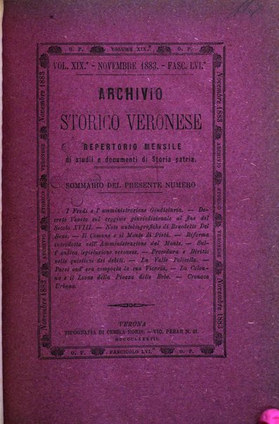 Archivio storico veronese Raccolta di documenti e notizie riguardanti la storia politica, amministrativa, letteraria e scientifica della città e della provincia