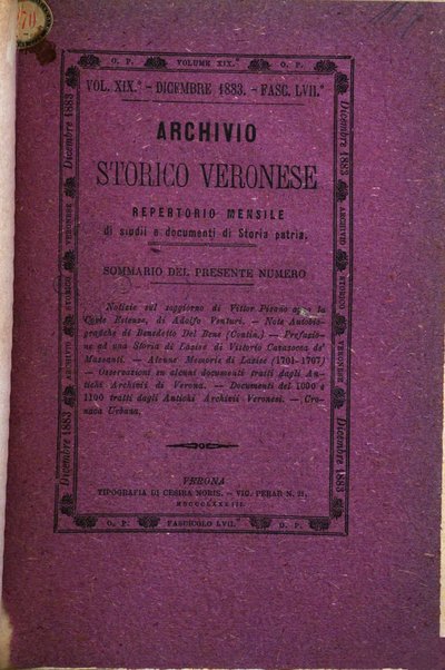 Archivio storico veronese Raccolta di documenti e notizie riguardanti la storia politica, amministrativa, letteraria e scientifica della città e della provincia