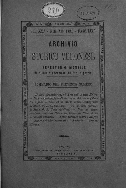 Archivio storico veronese Raccolta di documenti e notizie riguardanti la storia politica, amministrativa, letteraria e scientifica della città e della provincia