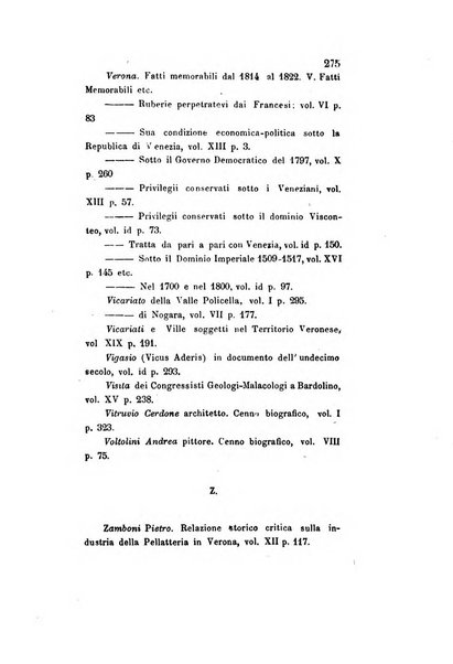 Archivio storico veronese Raccolta di documenti e notizie riguardanti la storia politica, amministrativa, letteraria e scientifica della città e della provincia