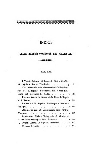 Archivio storico veronese Raccolta di documenti e notizie riguardanti la storia politica, amministrativa, letteraria e scientifica della città e della provincia