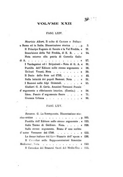 Archivio storico veronese Raccolta di documenti e notizie riguardanti la storia politica, amministrativa, letteraria e scientifica della città e della provincia