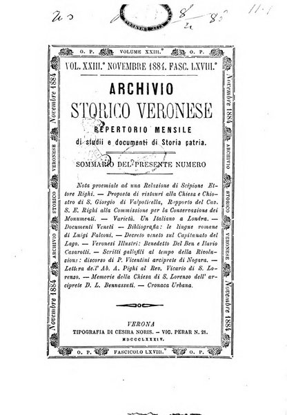 Archivio storico veronese Raccolta di documenti e notizie riguardanti la storia politica, amministrativa, letteraria e scientifica della città e della provincia