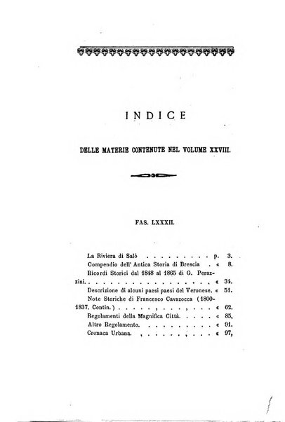 Archivio storico veronese Raccolta di documenti e notizie riguardanti la storia politica, amministrativa, letteraria e scientifica della città e della provincia