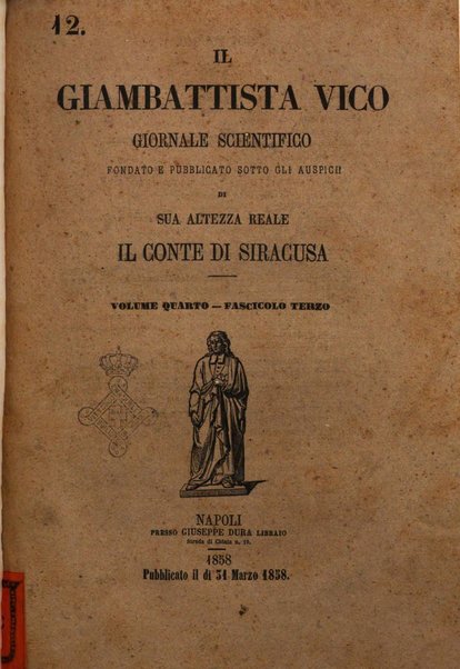 Il Giambattista Vico giornale scientifico fondato e pubblicato sotto gli auspici di Sua Altezza Reale il conte di Siracusa