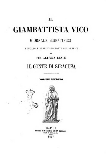 Il Giambattista Vico giornale scientifico fondato e pubblicato sotto gli auspici di Sua Altezza Reale il conte di Siracusa