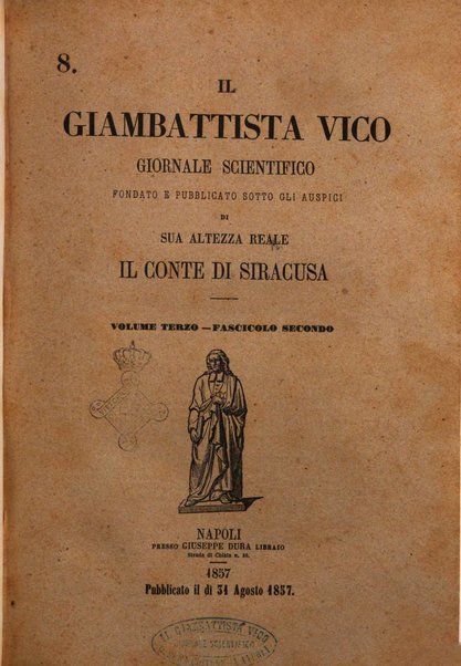 Il Giambattista Vico giornale scientifico fondato e pubblicato sotto gli auspici di Sua Altezza Reale il conte di Siracusa