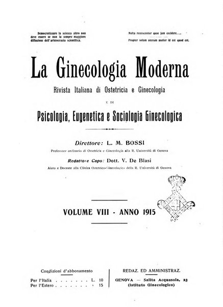 La ginecologia moderna rivista italiana di ostetricia e ginecologia e di psicologia, medicina legale e sociologia ginecologica