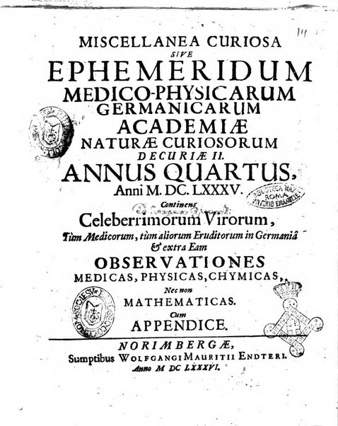 Miscellanea curiosa medico-physica Academiae naturae curiosorum sive ephemeridum medico-physicarum Germanicarum..