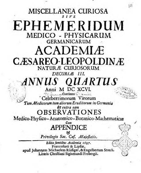 Miscellanea curiosa medico-physica Academiae naturae curiosorum sive ephemeridum medico-physicarum Germanicarum..