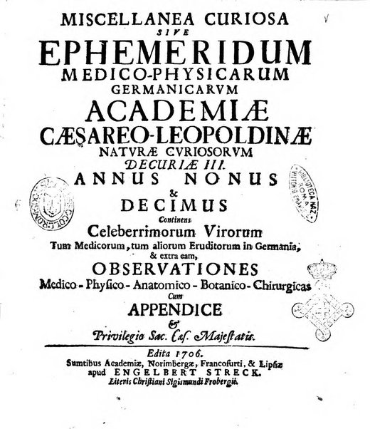 Miscellanea curiosa medico-physica Academiae naturae curiosorum sive ephemeridum medico-physicarum Germanicarum..