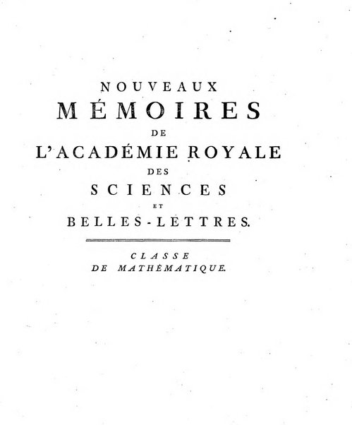 Nouveaux memoires de l'Academie royale des sciences et belles-lettres, avec l'histoire pour la meme annee