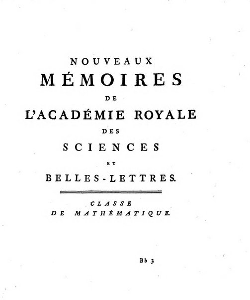 Nouveaux memoires de l'Academie royale des sciences et belles-lettres, avec l'histoire pour la meme annee