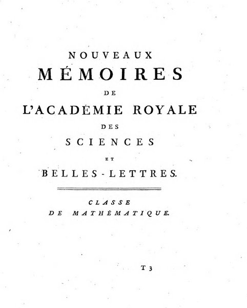 Nouveaux memoires de l'Academie royale des sciences et belles-lettres, avec l'histoire pour la meme annee